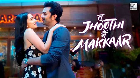 tu jhooti mai makkar on ott|Tu Jhoothi Main Makkaar OTT Release Date: When, where to。